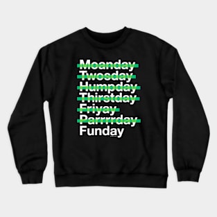 Funday Is My Favorite Day Crewneck Sweatshirt